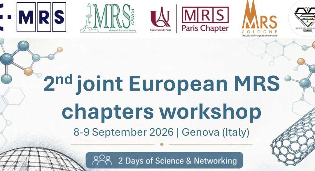 Le laboratoire ITODYS est heureux d’annoncer la tenue de la deuxième édition du Joint European MRS Chapters Workshop les Gênes (Italie), les 8 et 9 septembre 2026.